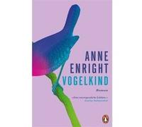 Vogelkind | Anne Enright Anne EnrightAnne Enright (Auteur)