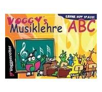 Voggy's Musiklehre ABC. Mit CD Holtz, Martina (Auteur)