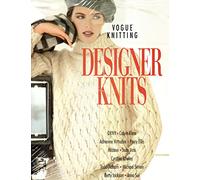 Vogue Knitting Designer Knits: Dkny, Calvin Klein, Adrienne Vittadinni, Perry Ellis, Missoni, Joan Vass, Cynthia Rowley, Todd Oldham, Michael Simon, Betty Jackson, Anna Sui