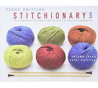Vogue Knitting Stitchionary 3: Color Knitting