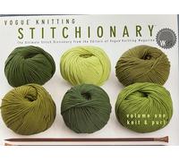 Vogue Knitting Stitchionary: Knit & Purl; The Ultimate Stitch Dictionary From The Editors Of Vogue Knitting Magazine (1)
