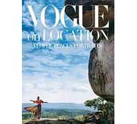 Vogue on location: People, places, portraits