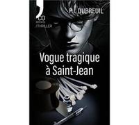 Vogue tragique à Saint-Jean Dubreuil Paul (Auteur)