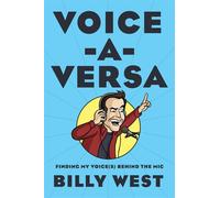 Voice-A-Versa Finding My Voice(s) Behind the Mic - Billy West - Abrams Press - ebook (ePub) - Livre