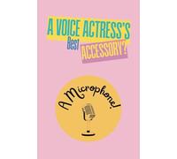 "Voice Actress’ Best Accessory? A Microphone!” Notebook: A Stylish and fun Pink Notebook for Voice Actresses to Capture Notes, Scripts, and Inspirations. (5.5 x 8.5 Pink 220 Pages)