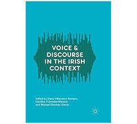 Voice And Discourse In The Irish Context