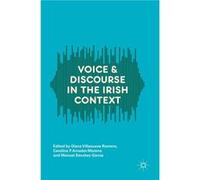 Voice and Discourse in the Irish Context - Springer International Publishing AG - Springer International Publishing AG - Livre en Anglais - Hardback Springer International Publishing AGSpringer Intern