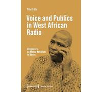 Voice and Publics in West African Radio: "Grogneurs" as Media Activists in Bnin
