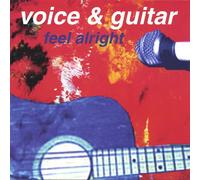 Voice & Guitar - Feel Alright