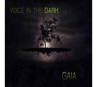 Voice in the Dark - Gaia