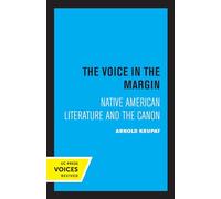 Voice in the Margin: Native American Literature and the Canon