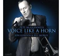 PETE MCGUINNESS Voice Like a Horn (CD)