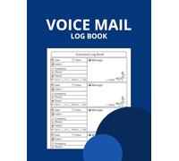 Voice Mail Log Book: Track Messages, Callbacks, and Important Notes