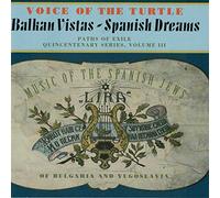 Voice of a Turtle - Balkan Vistas-Spanish Dreams