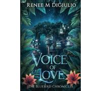 Voice of Love: The Bluebird Chronicles