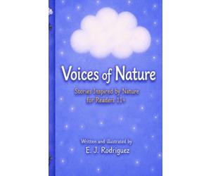 Voice of Nature: Stories Inspired by Nature for Readers 11+