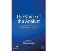 Voice Of The Analyst Linda Private Practice Hillman, Usa New York City And Westchester County, Therese Private Practice Rosenblatt, New York Manhattan And Westchester County (Auteur)