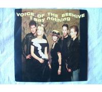 Voice of the Beehive - VOICE OF THE BEEHIVE I Say Nothing 7" 45