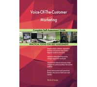 Voice-Of-The-Customer Marketing Complete Self-Assessment Guide