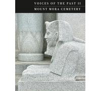 Voice of the Past II Mount Mora Cemetery