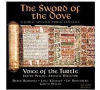 Voice of the Turtle & Judith Wachs - Sword of The Dove: A Judeo-Spanish Purim Fantasia