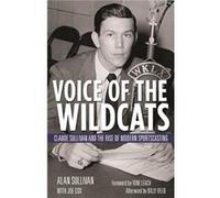 Voice of the Wildcats by Joe Cox Alan Sullivan Tom Leach Joe Cox (Auteur)