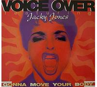 Voice Over - Gonna Move Your Body