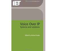 Voice Over Ip (Internet Protocol): Systems And Solutions