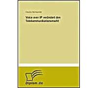 Voice Over Ip Verändert Den Telekommunikationsmarkt
