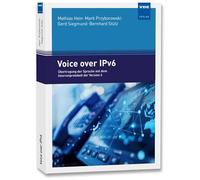 Voice over IPv6: Übertragung der Sprache mit dem Internetprotokoll der Version 6
