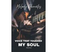 Voice That Touched My Soul - Part 2: A Soulful Journey of Love, Silence, and the Voices That Never Faded