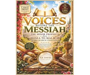 Voices Before the Messiah: The Minor Prophets from Hosea to Malachi Word Search Challenge (Supersized Edition)