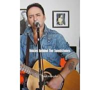 Voices Behind The Tombstones