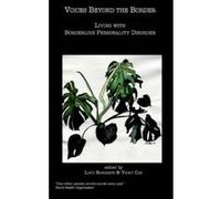 Voices Beyond The Border: Living with Borderline Personality Disorder Lucy Robinson (Auteur)