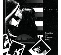 Voices - Breaking the Trauma Bond