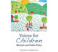 Voices for Children by William T. Gormley William T. Gormley (Auteur)
