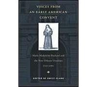 Voices From An Early American Convent