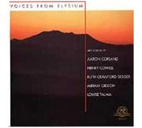 Copland Cowell Gideon Talma Crawford Seeger : Voices from Elysium