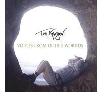 Tom Kenyon (auteur) – Voices from Other Worlds. Elf schamanische Lieder spiritueller Heiler