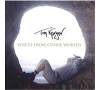 Voices from Other Worlds. Elf schamanische Lieder spiritueller Heiler Kenyon, Tom (Auteur)