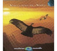 Voices from the Ande - Nature Inside [Import Anglais]