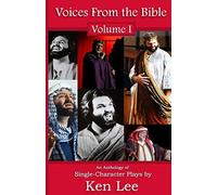Voices From The Bible: An Anthology Of Single-Character Plays