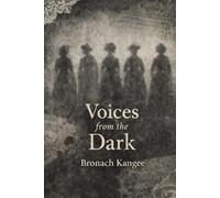 Voices from the dark