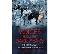 Voices from the Dark Years