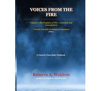 VOICES FROM THE FIRE: Volume 1: The Prophets of Fire - Jeremiah and Lamentations Series 1