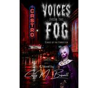Voices From the Fog: Echoes of the Forgotten