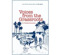 Voices from the Grassroots from the Best Selling Author of "i the,Citizen" [Paperback] Dr. R Balasubramaniam