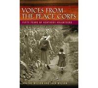 Voices from the Peace Corps by Glenn Blumhorst Angene Wilson Jack Wilson Glenn Blumhorst (Auteur)