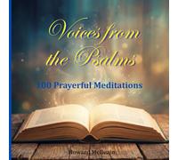 Voices from the Psalms: 100 Prayerful Meditations