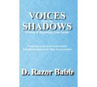 Voices from the Shadows: Writing & reporting from Inside
